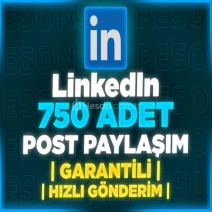 ⭐(%100 TÜRK) LİNKEDİN 750 KALİTELİ GERÇEK PAYLAŞIM⭐