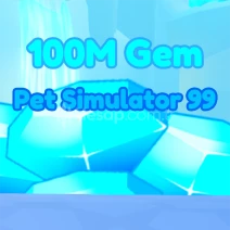 100M Gems PS99 - Pet Simulator 99