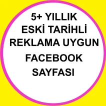 5+ Yıllık Eski Tarihli Reklama Uygun Facebook Sayfası