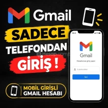 SADECE MOBİL CİHAZDAN GİRİŞ YAPILABİLEN GMAIL HESABI