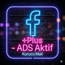 PLUS + ADS Aktif + Çerezleriyle Kurucu Mailli FB Hesap