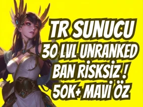 ⚡ [TR 30 LEVEL UNRANKED ⚡ 50.000+ MAVİ ÖZ ⚡BAN RİSKSİZ