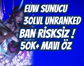 💎 [EUW 30 LEVEL UNRANKED 💎 50.000+ MAVİ ÖZ 💎