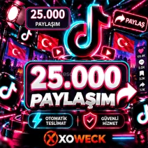 TikTok 25.000 Paylaşım | 🛡 7 GÜN GARANTİLİ