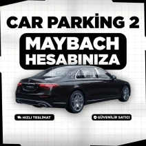 CAR PARKİNG 2 MERCEDES MAYBACH