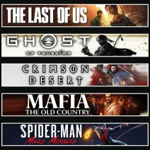 TLOU1 +Tsushima +Crimson +Mafia +Miles