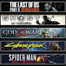 TLOU2 +Tsushima +GOW +Cyberpunk +Miles