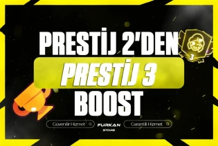 PRESTİJ 2 DEN PRESTİJ 3 BOOST HİZMETİ