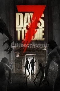 ⭐7 Days to Die + ÖMÜR BOYU GARANTİ⭐