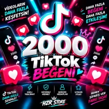 2000 adet TikTok beğeni otomatik teslim