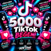 5000 TikTok beğeni otomatik teslimat