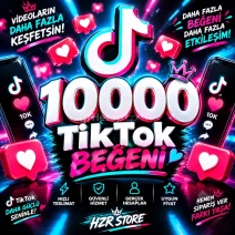 10.000 beğeni TikTok otomatik teslim