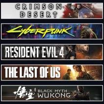 Crimson +Cyber. +Evil 4 +TLOU1 +Wukong