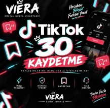 TikTok 30 Kaydetme | VİERA Sosyal Medya Hizmetleri