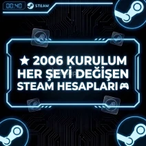 ⭐ 2006 KURULUM HER ŞEYİ DEĞİŞEN STEAM HESAPLARI 🎮