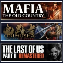 Mafia + Onimusha + The Last Of Us 2