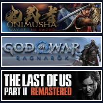 Onimusha + Ragnarök + The Last Of Us 2
