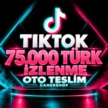 TikTok 75.000 Türk İzlenme | 🛡 30 GÜN GARANTİLİ