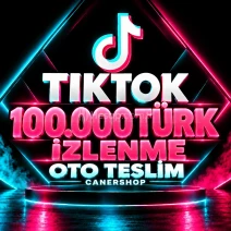 TikTok 100.000 Türk İzlenme | 🛡 30 GÜN GARANTİLİ