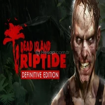 Dead Island Riptide Definitive Edition | 7-24 Oto |