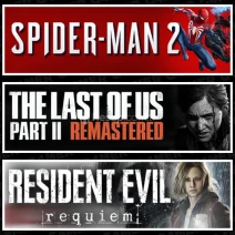 Spider Man 2 +The Last Of Us 2 +RE Requiem