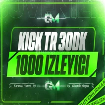 Kick Türk İzleyici 1000 30 dakika - Garantili