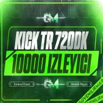 Kick Türk İzleyici 10000 720 dakika - Garantili