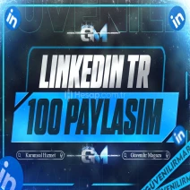 LinkedIn Türk Paylaşım 100 - Garantili