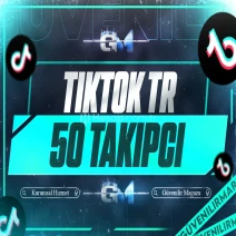 TikTok Türk Takipçi 50 - Garantili