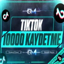 TikTok Kaydetme 10000 - Garantili