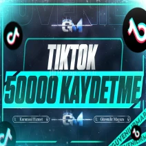 TikTok Kaydetme 50000 - Garantili