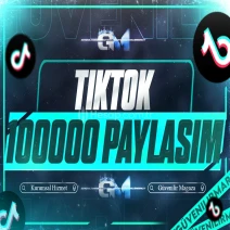 TikTok Paylaşım 100000 - Garantili