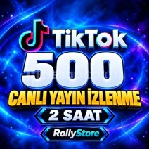 TikTok 2 Saat 500 Canlı İzleyici - Keşfet Etkili
