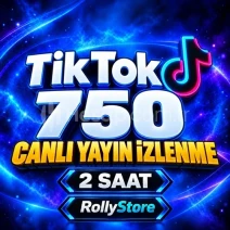 TikTok 2 Saat 750 Canlı İzleyici - Keşfet Etkili