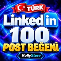 LinkedIn 100 Türk Beğeni - Keşfet Etkili