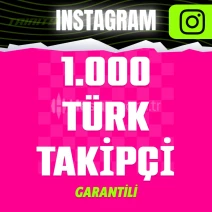 Garantili İnstagram 1.000 Türk Takipçi