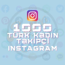 INSTAGRAM Garantili 1000 Türk Kadın Takipçi