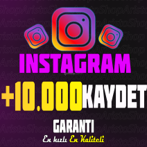 Instagram 10.000 Kaydet - Yüksek Kaliteli