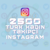 INSTAGRAM Garantili 2500 Türk Kadın Takipçi