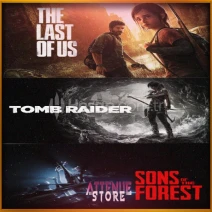 LAST OF US + TOMB RAİDER + SONS OF THE FOREST