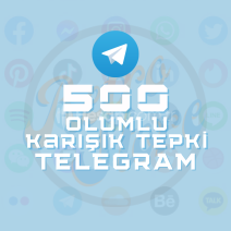 TELEGRAM 500 Olumlu Karışık Tepki - Otomatik Teslimat