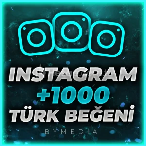 Instagram 1000 Türk Beğeni - Hızlı Gönderim  -  ByMedia