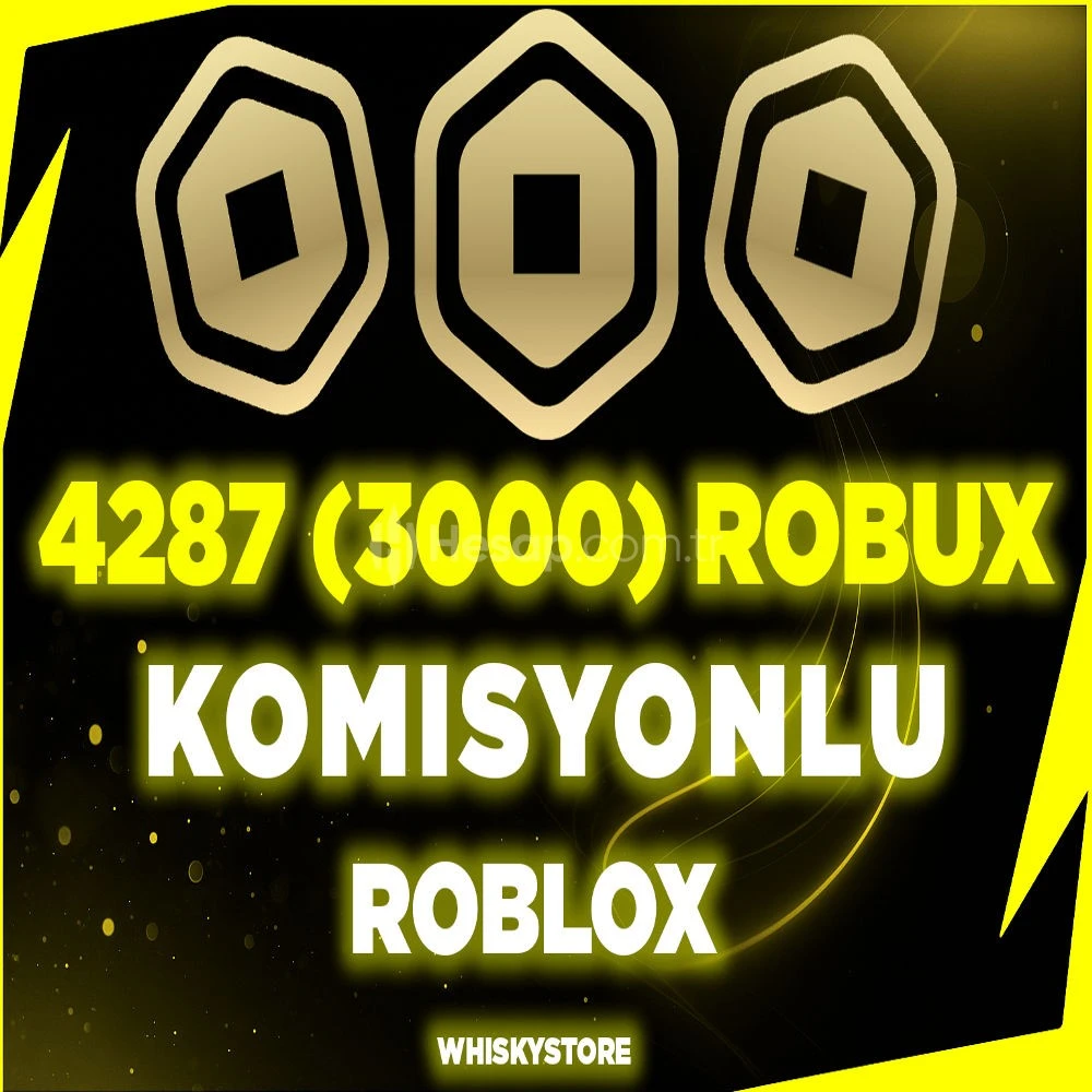 WhiskyStore - ⚡4287 (3000) Robux - Komisyonlu⚡ - #379035