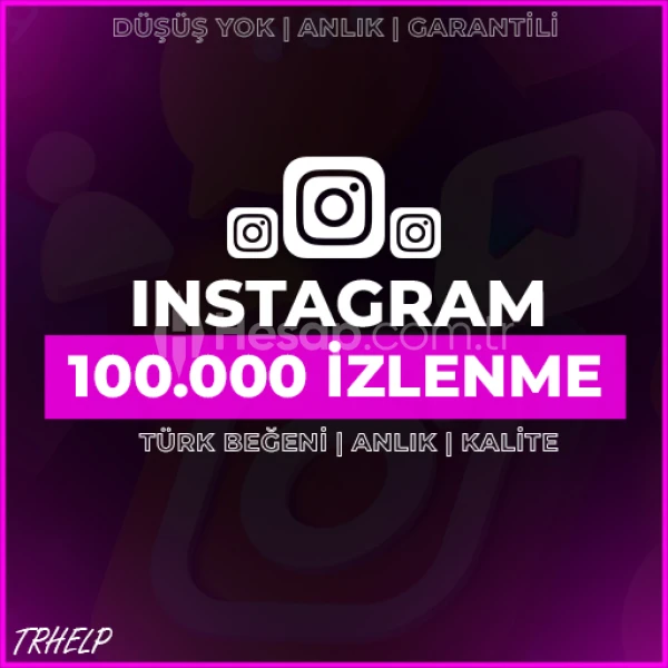 100.000 Instagram İzlenme | Anlık | Düşüş Yok | Keşfet Etkili