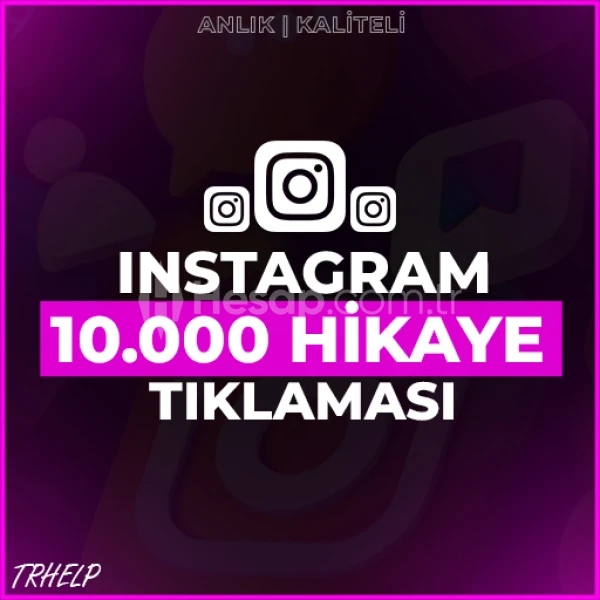 10.000 Türk Hikaye Instagram Tıklaması | Anlık