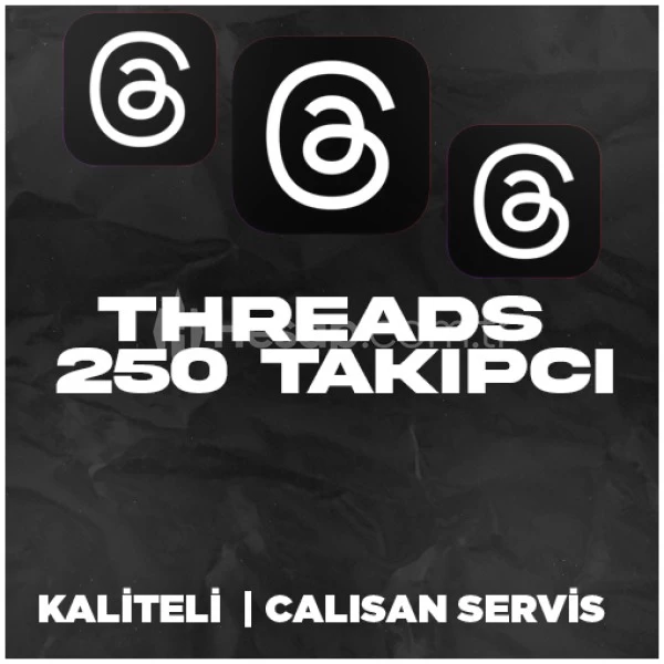 250 Gerçek Threads Takipçi | ÇALIŞAN SERVİS