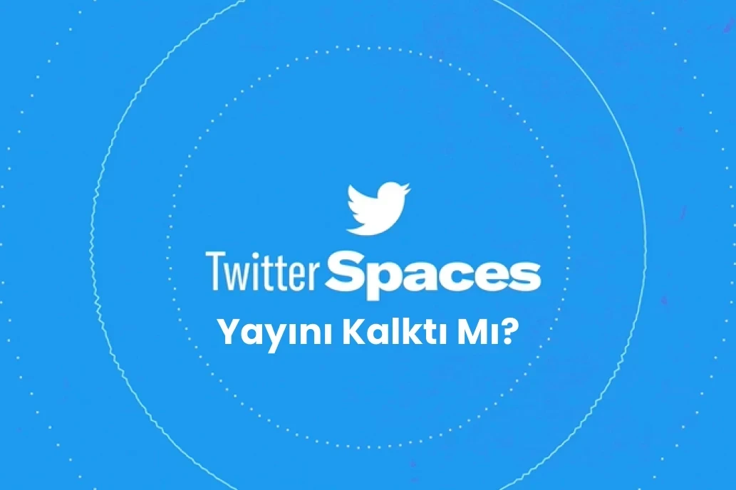 Twitter Space Yayını Kalktı Mı?