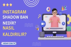 Instagram Shadow Ban Nedir? Nasıl Kaldırılır?