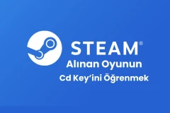 Steam’den Alınan Oyunun Cd Key’ini Öğrenmek