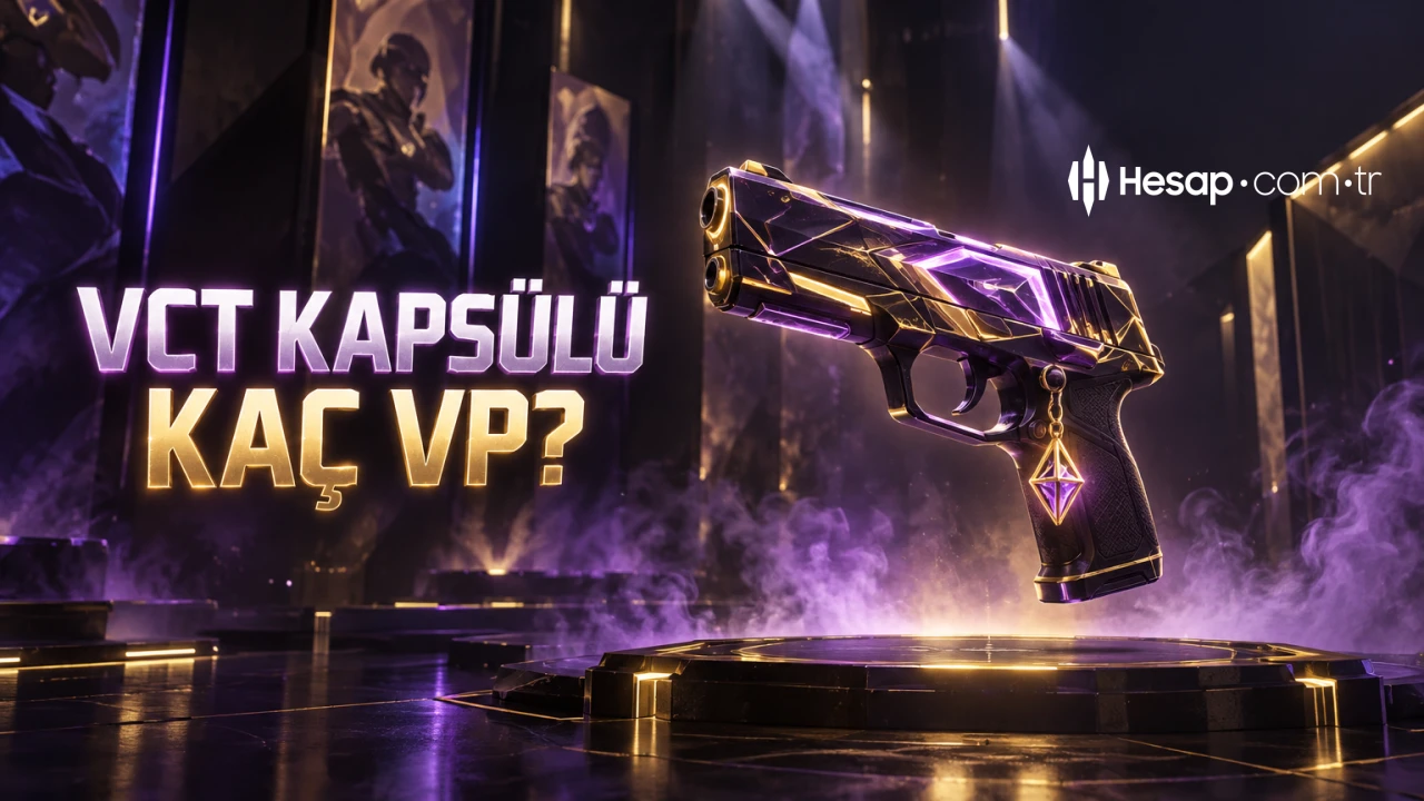 Valorant VCT Kapsülü Kaç VP? Takım Kaplamaları ve Fiyatları